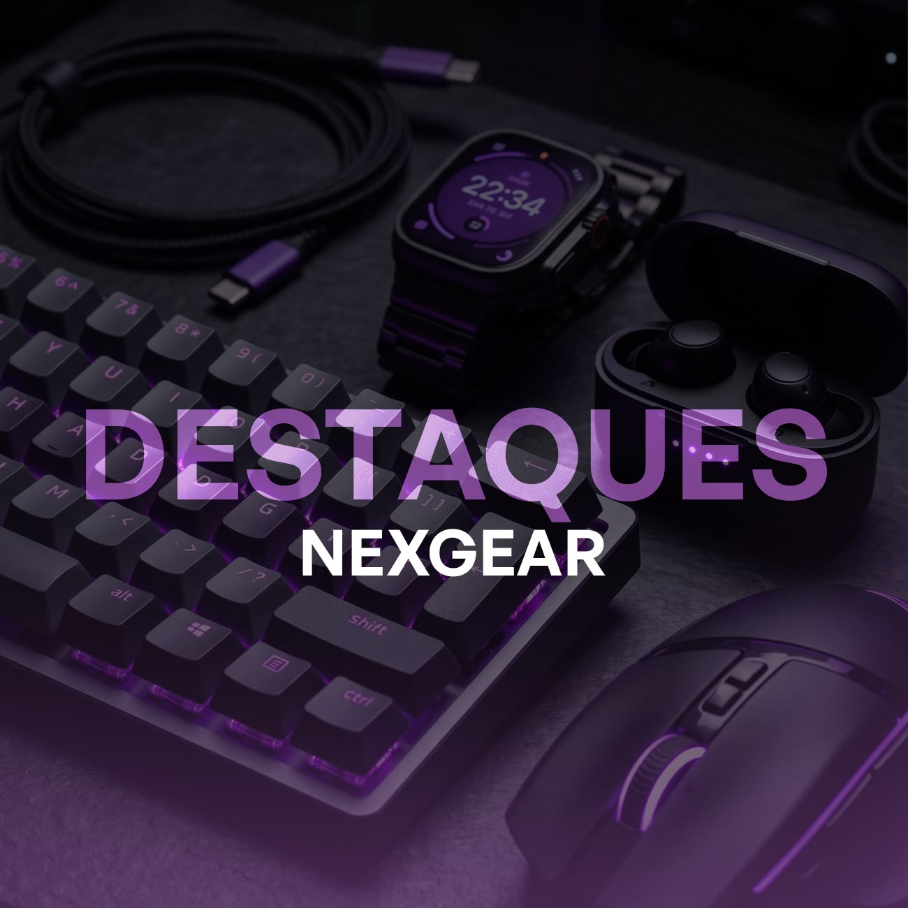 Destaques Nexgear